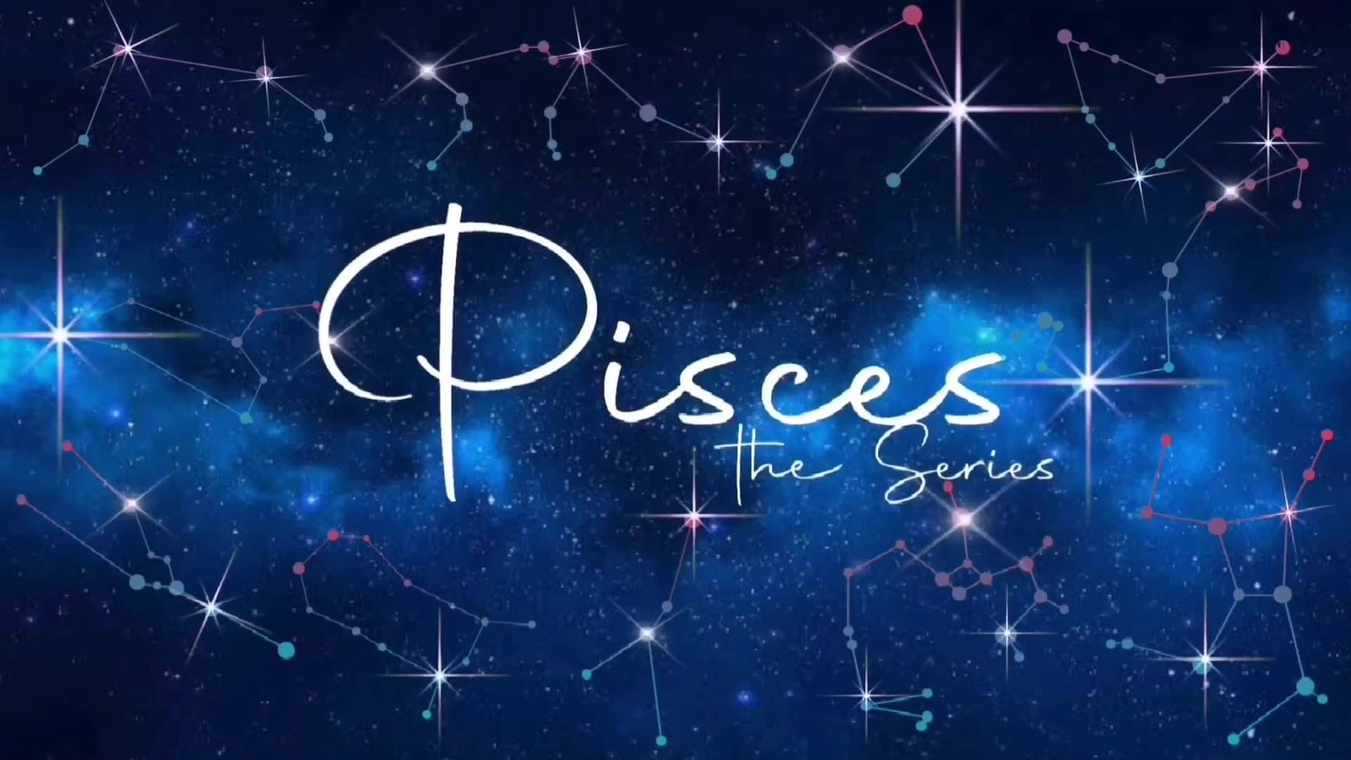 Pisces The Series backdrop