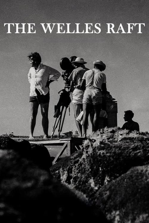 The Welles Raft