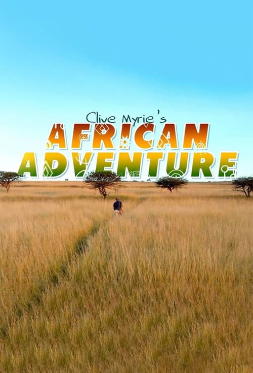 Clive Myrie's African Adventure